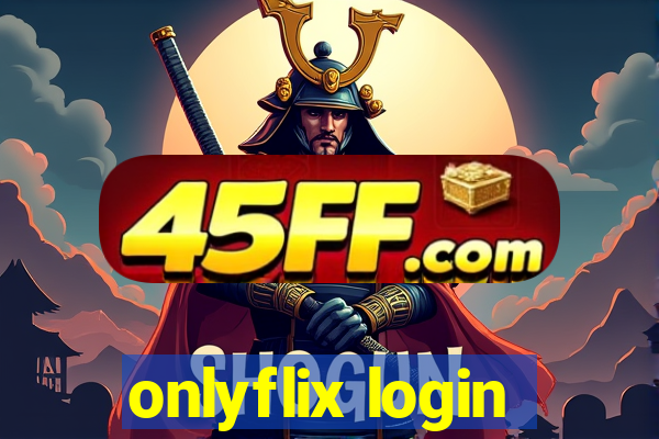 onlyflix login